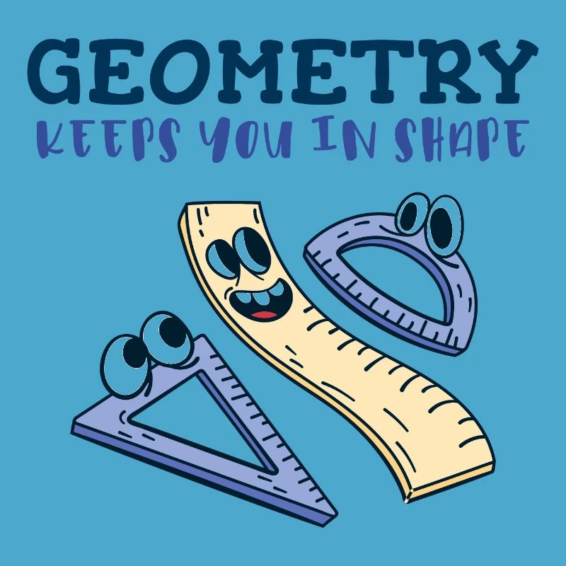 Geometry Keeps You in Shape - Funny Math Humor