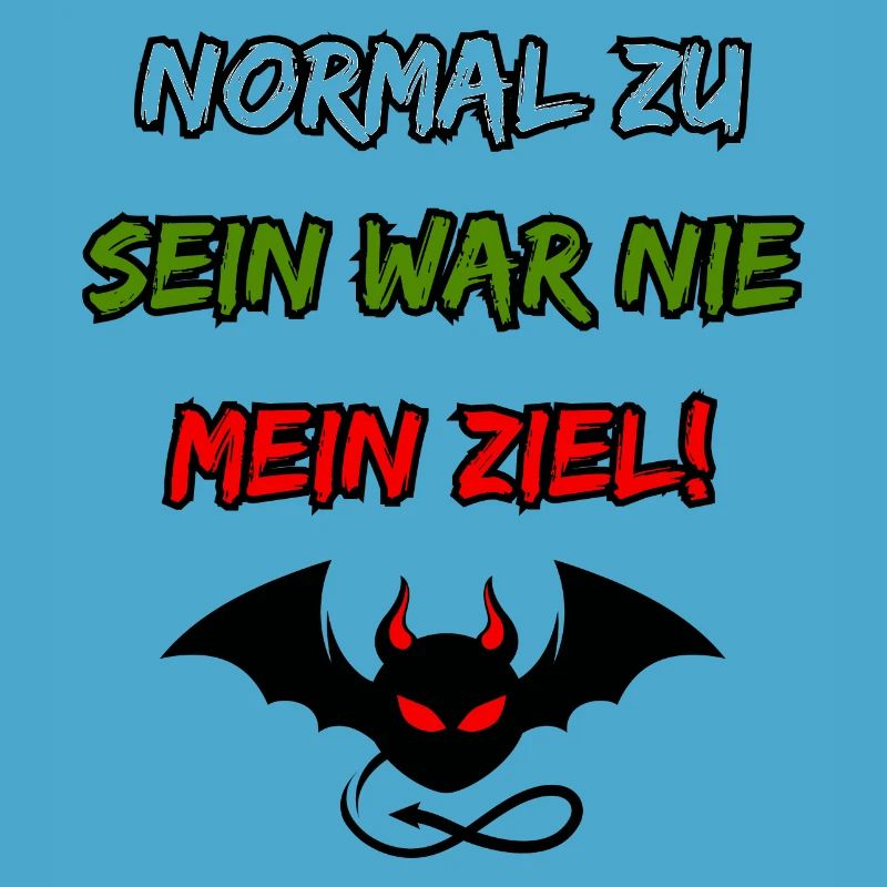 To be normal was never my goal-Funny devil