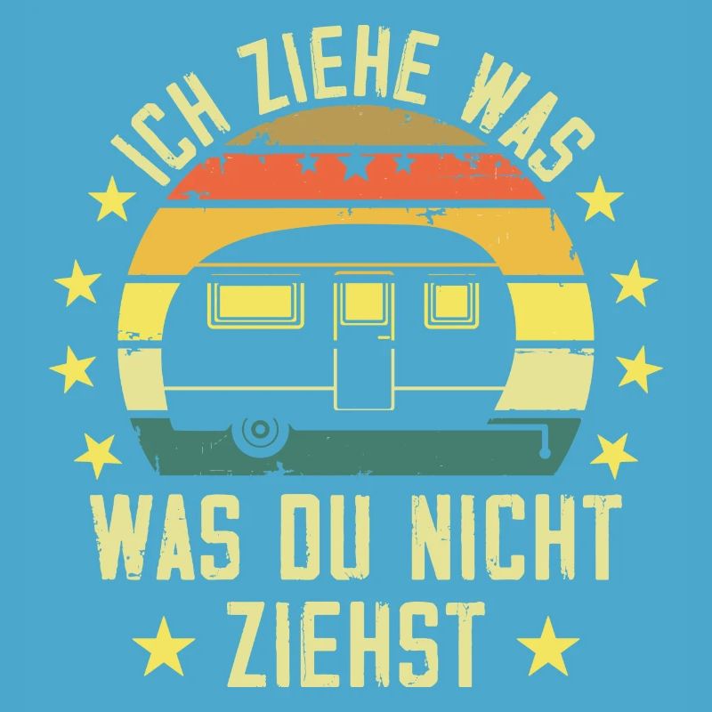 I pull what you don't pull Caravan Camper
