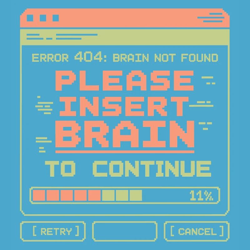 Error 404 Brain Not Found Pixel Design