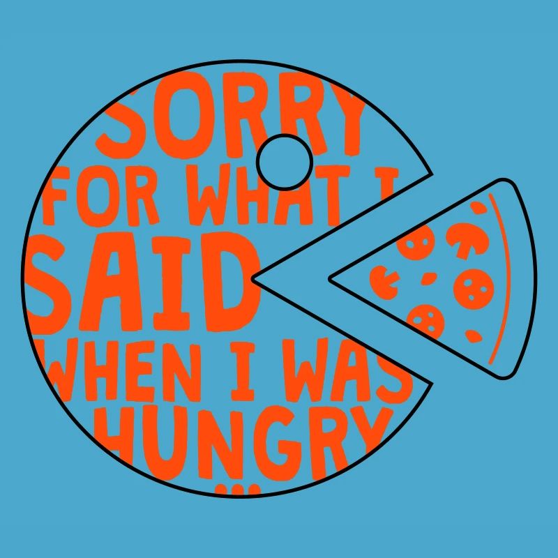 désolé pour ce que j’ai dit quand j’avais faim - 2 Couleurs