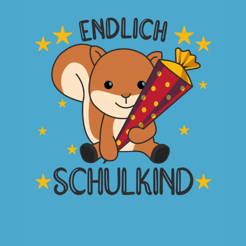 endlich Schulkind Einschulung Schule Eichhörnchen