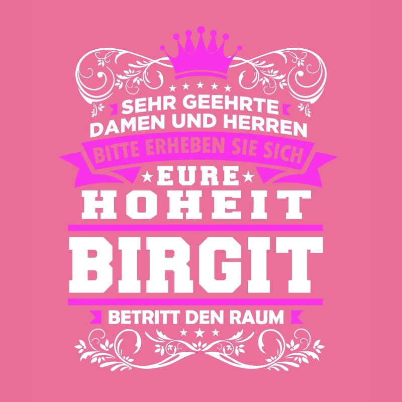 Eure Hoheit - Birgit