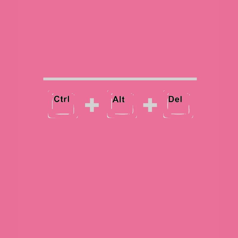Undo Ctrl + Alt + Del