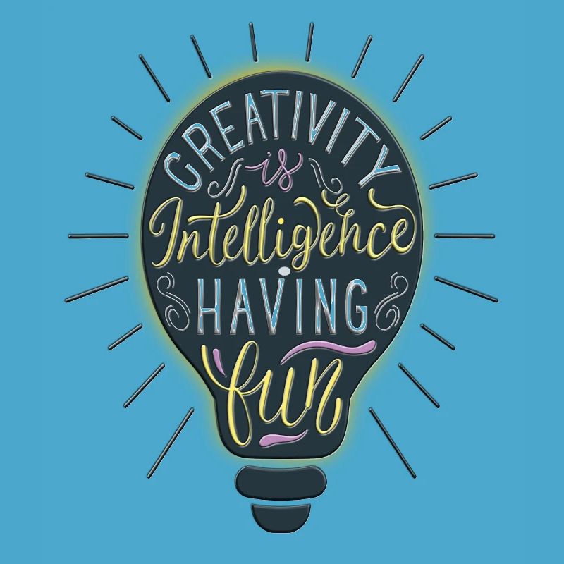 Creativity Is Intelligence Having Fun