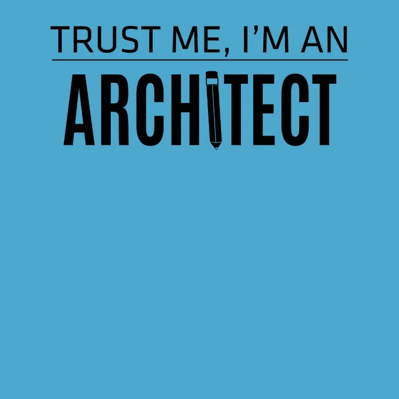 Architect saying funny architecture