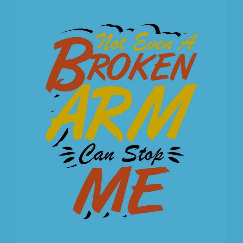 Not even a broken arm can stop me