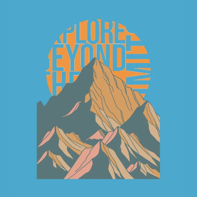 EXPLORE BEYOND THE LIMITS - Mountains Mountains Peaks