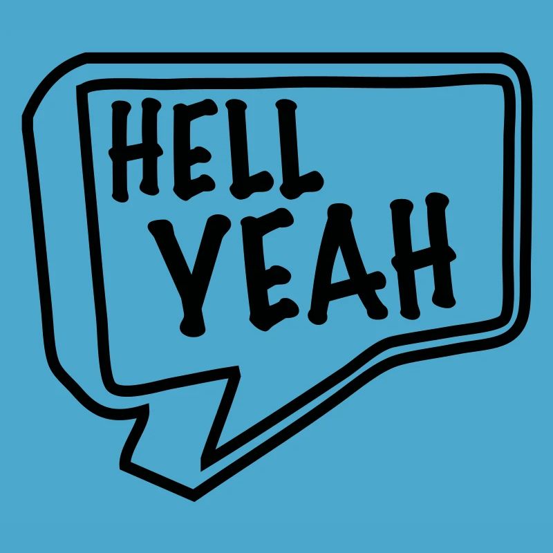 hell yeah