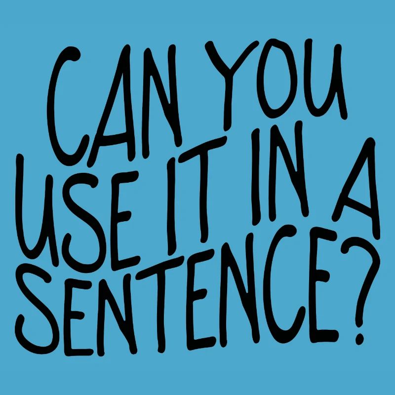 Pouvez-vous l’utiliser dans une phrase
