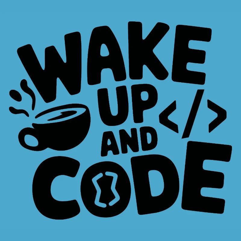 Wake Up and Code
