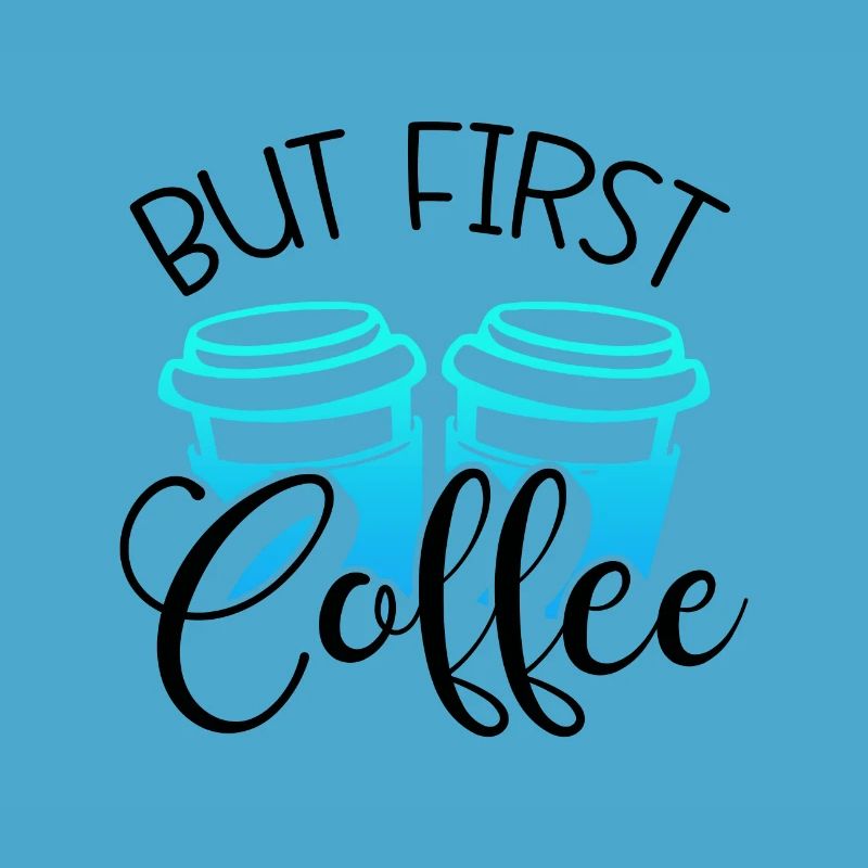 Coffee Drinker Gift But First Coffee Lover Gift
