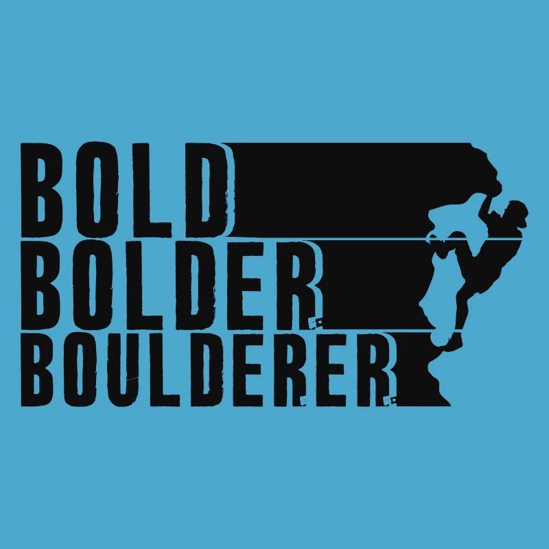 Bold Bolder Boulderer Bouldering Bouldering