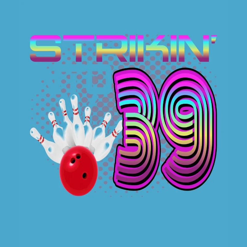 Striking Into 39 Bowling Bowler 39. Geburtstag