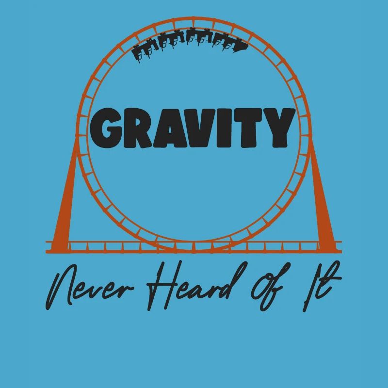Roller Coaster Gravity Never Heard