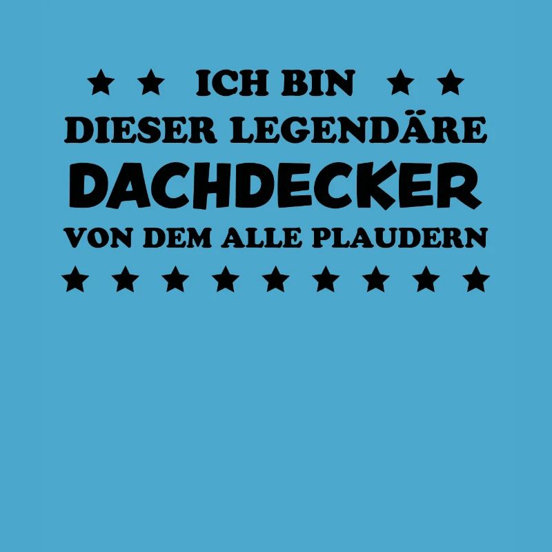 Dachdecker Handwerker Spruch Dachdecker Geschenk