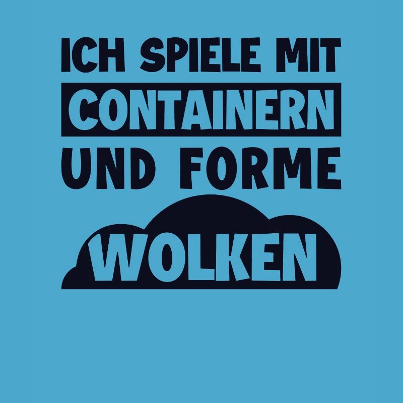 Ich Spiele Mit Containern Informatiker Admin