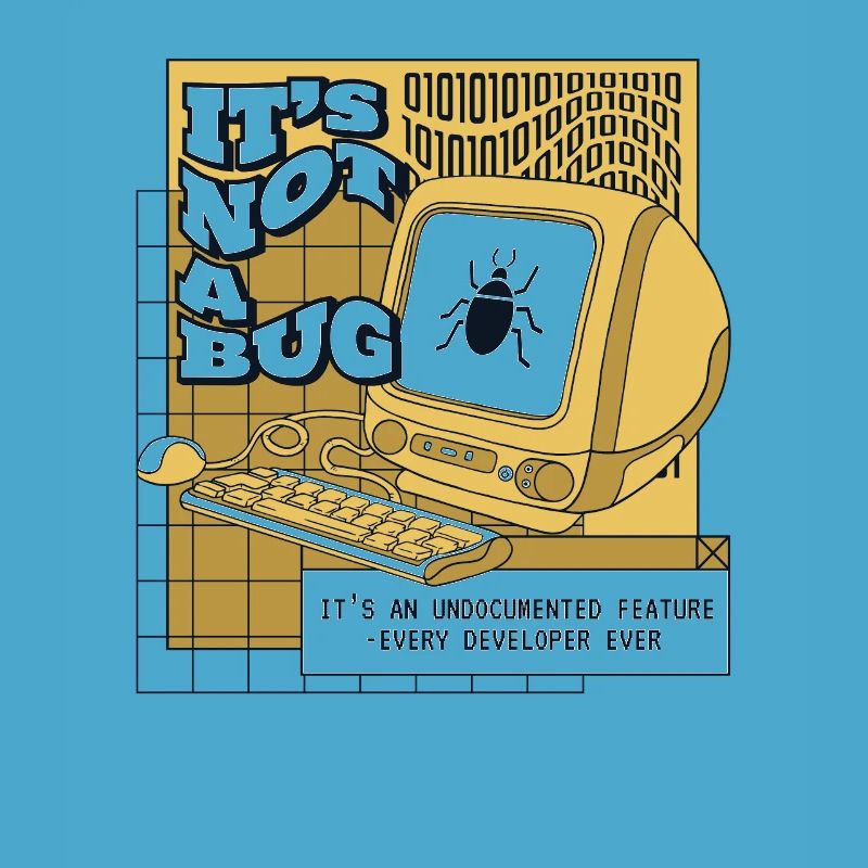 It's Not A Bug Undocumented Feature Developer