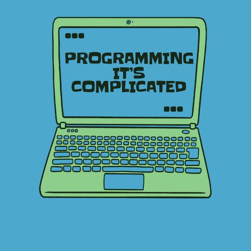 Programmer c’est compliqué Developer Coder