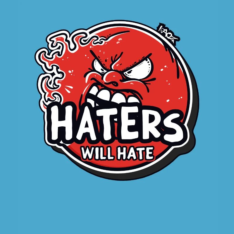 Haters Will Hate