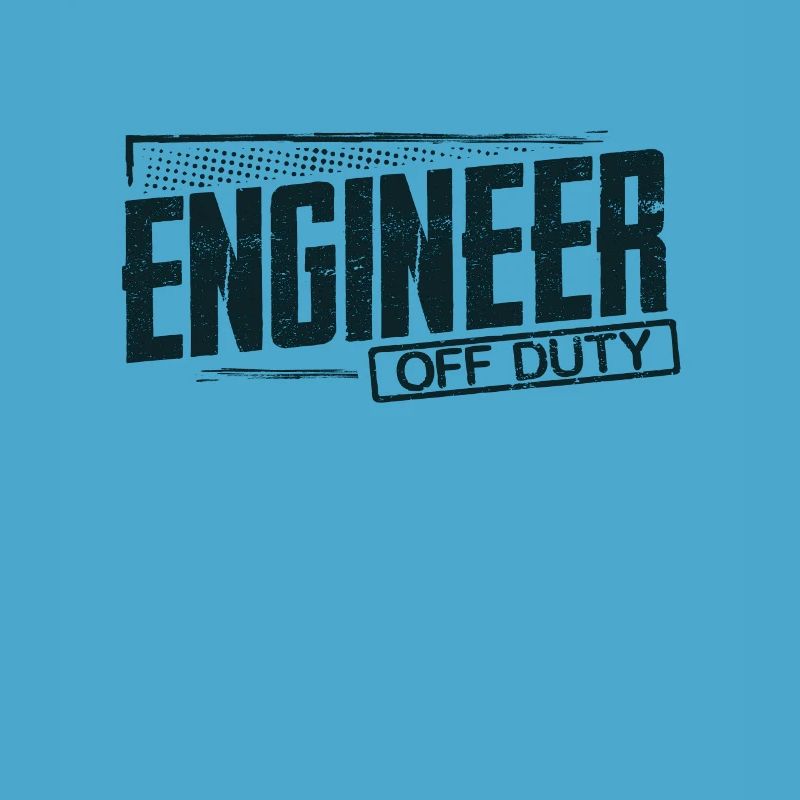 Engineer Gifts Engineer Off Duty Engineering
