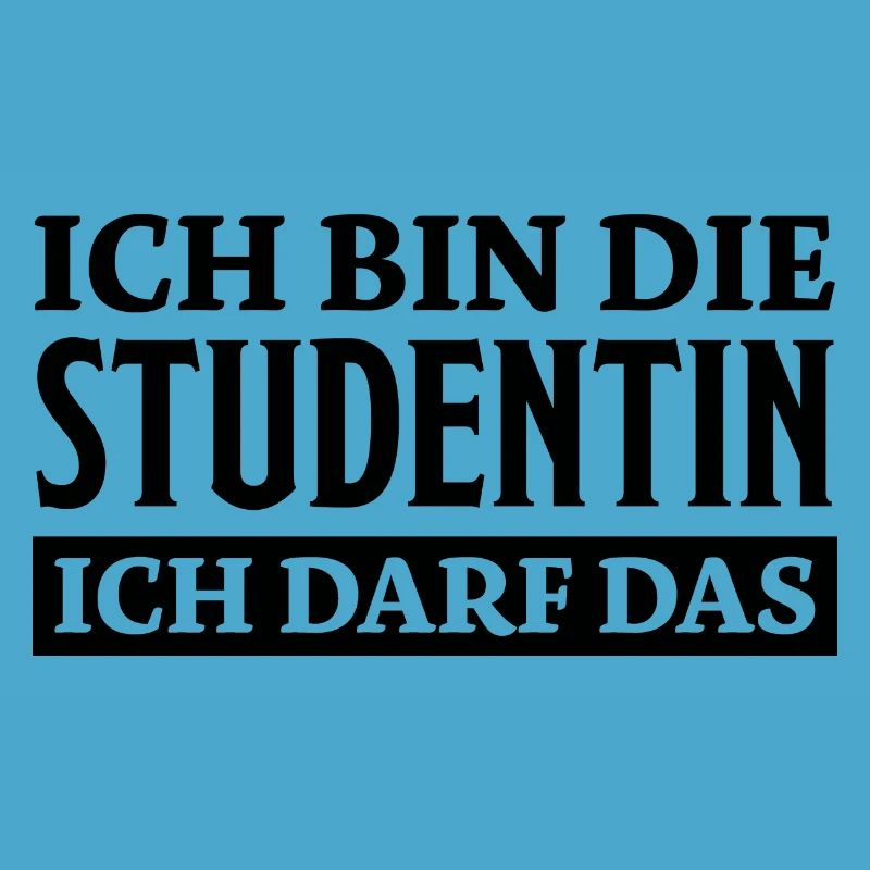 Studentin Spruch Universität Studentin Geschenk