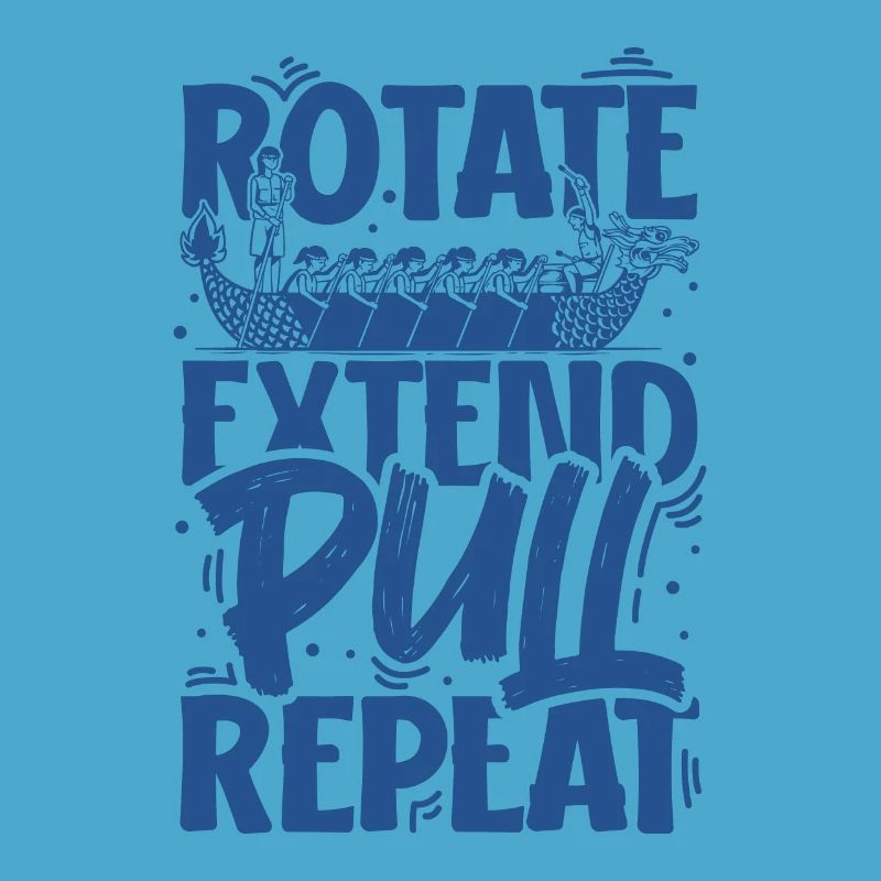 Rotate Extend Pull Repeat - Drachenboot
