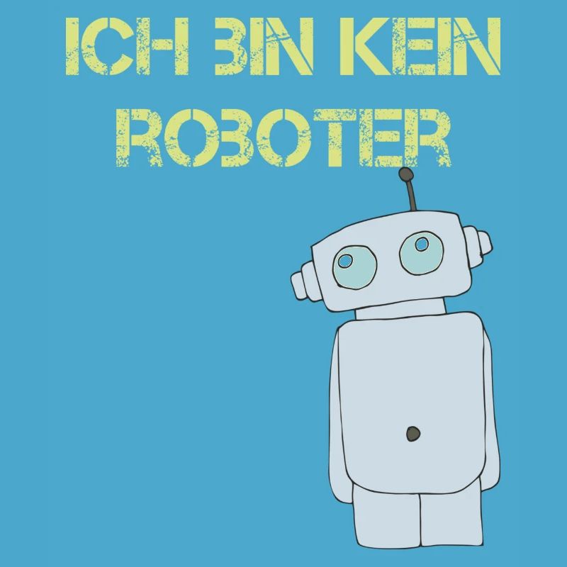 ich bin kein roboter