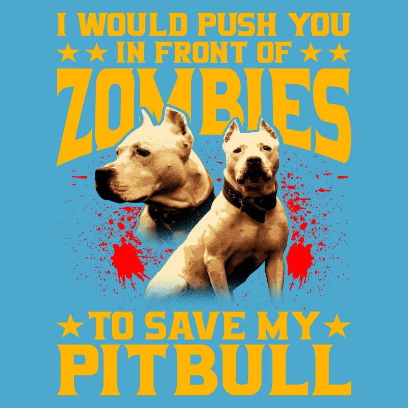 Je te pousserais devant les zombies pour pitbull