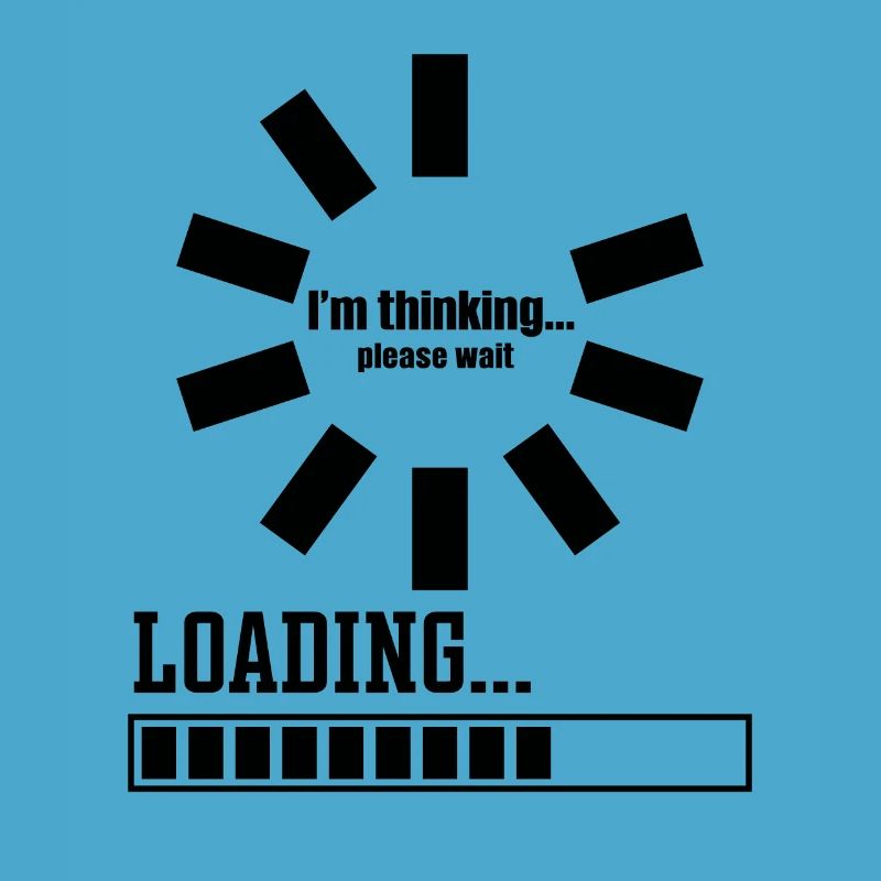 Im thinking please wait its Loading I Think