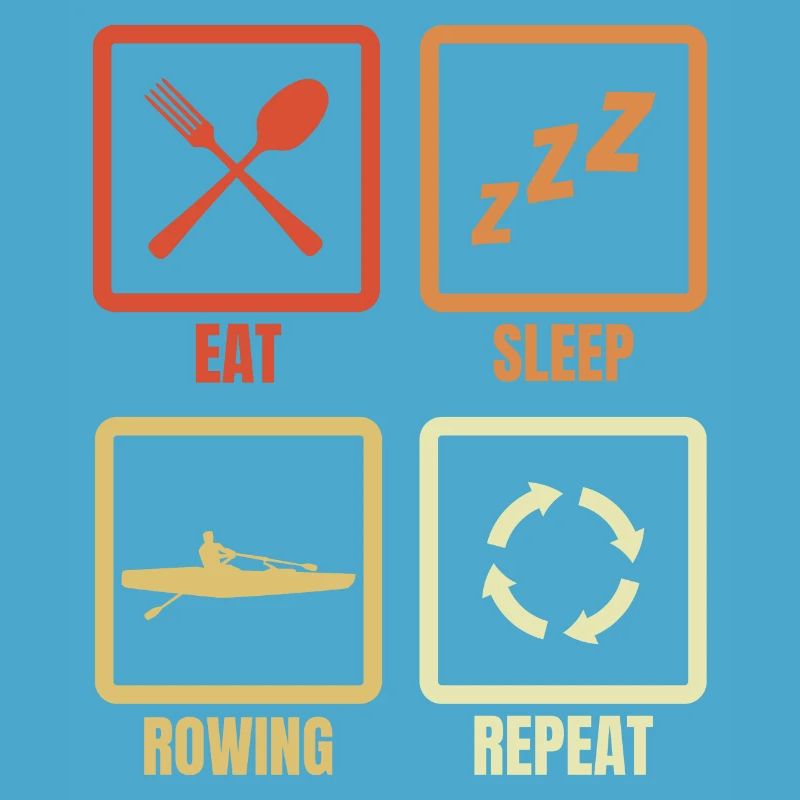 Eat Sleep Rowing Repeat