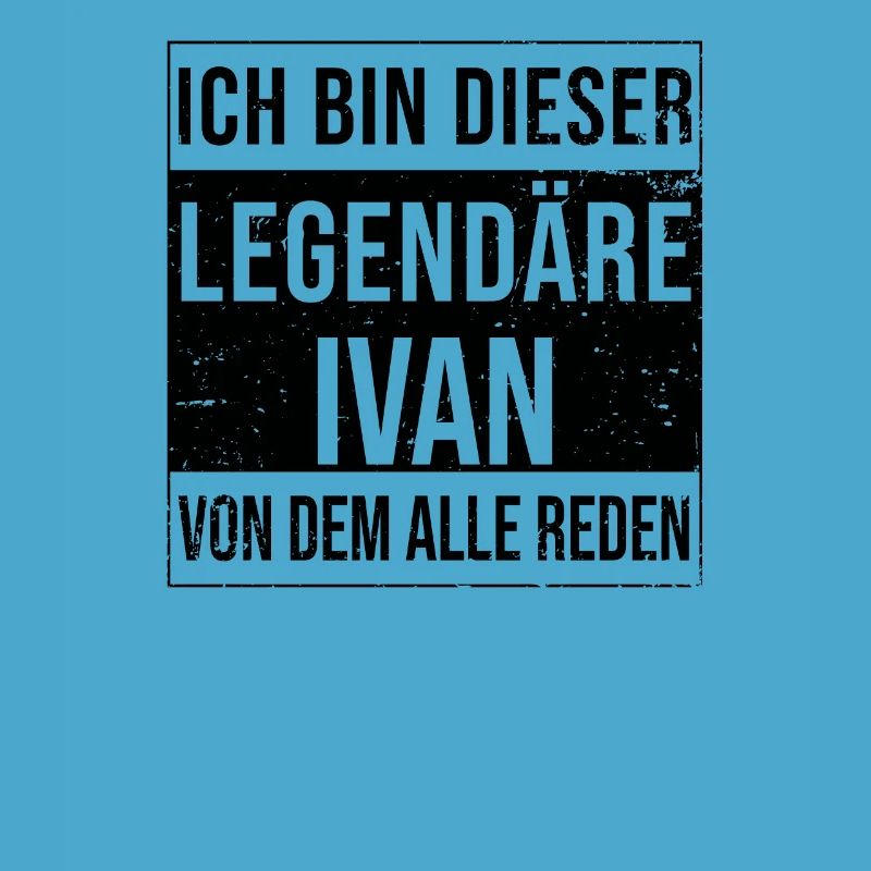 I'm this legendary for Ivan