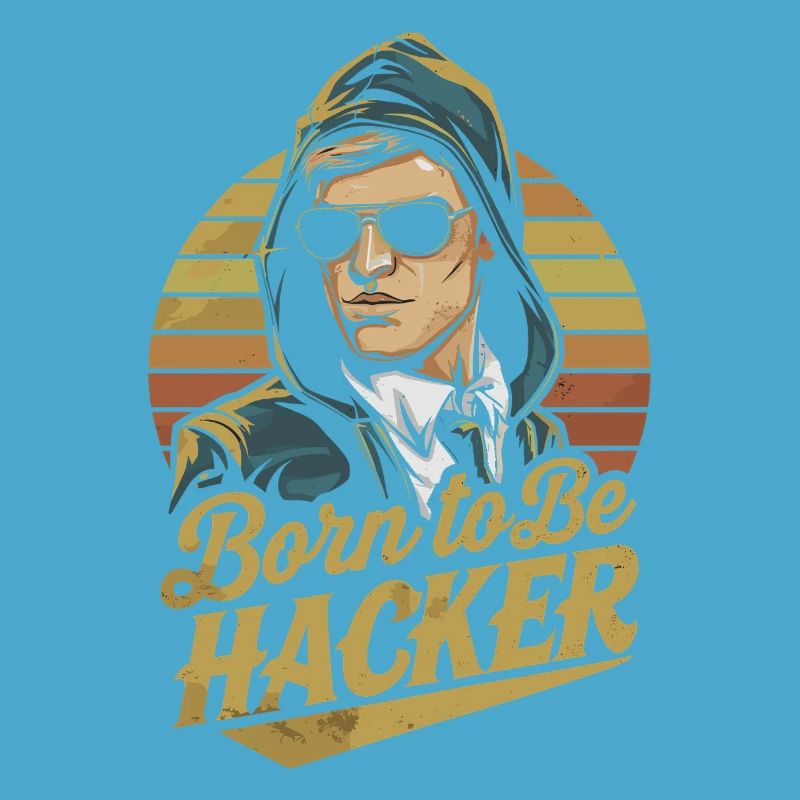 Born to Be Hacker – Informatik Nerd IT