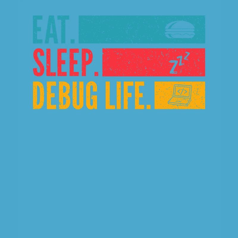 Eat Sleep Debug Repeat Developer Shirt