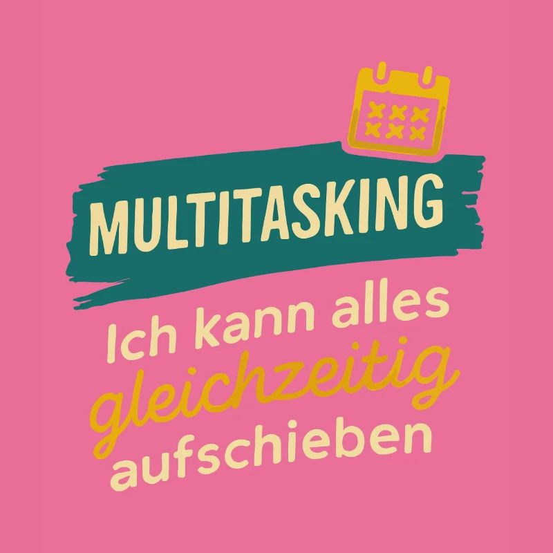 Multitasking – Postpone everything at once