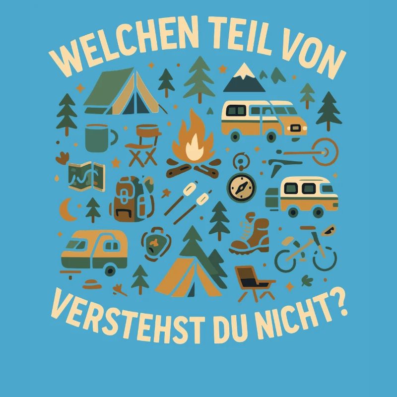 camping welchen teil verstehst, abenteuer spruch