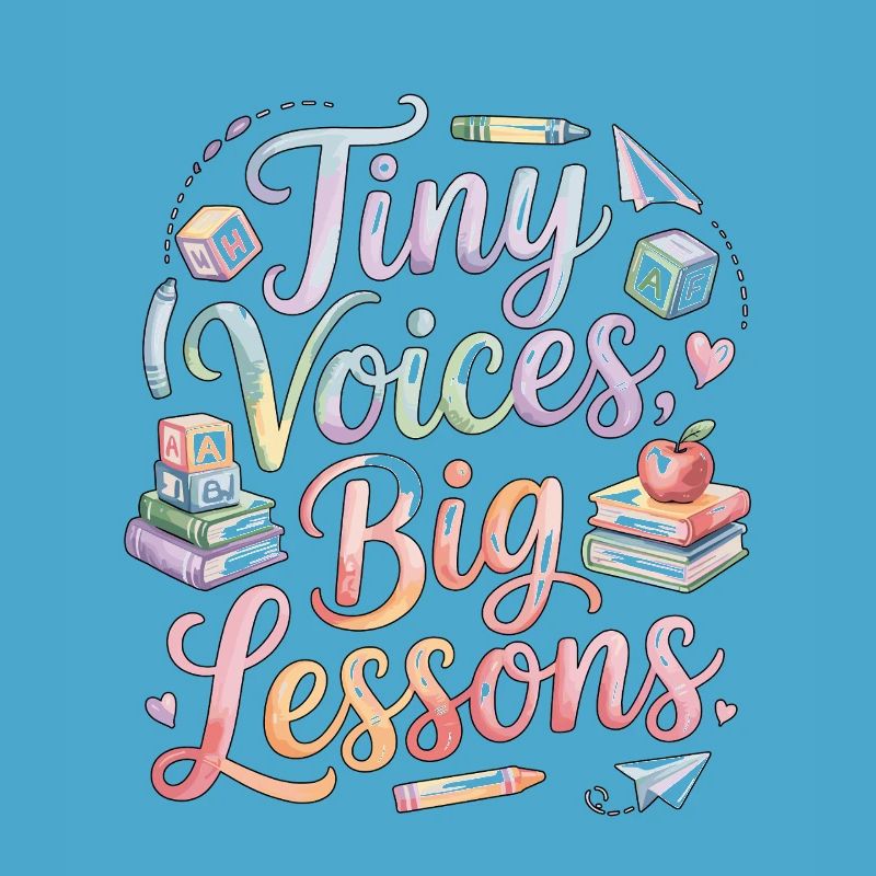 Elementary Teacher Tiny Voices Big Teaching Career