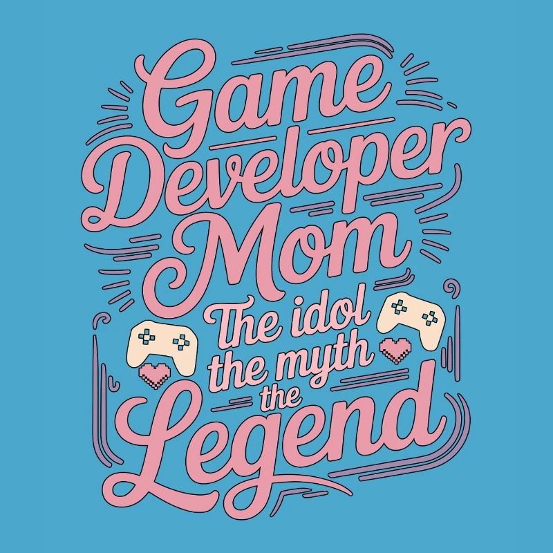 Game Developer Mom The Idol The Myth Game Coder