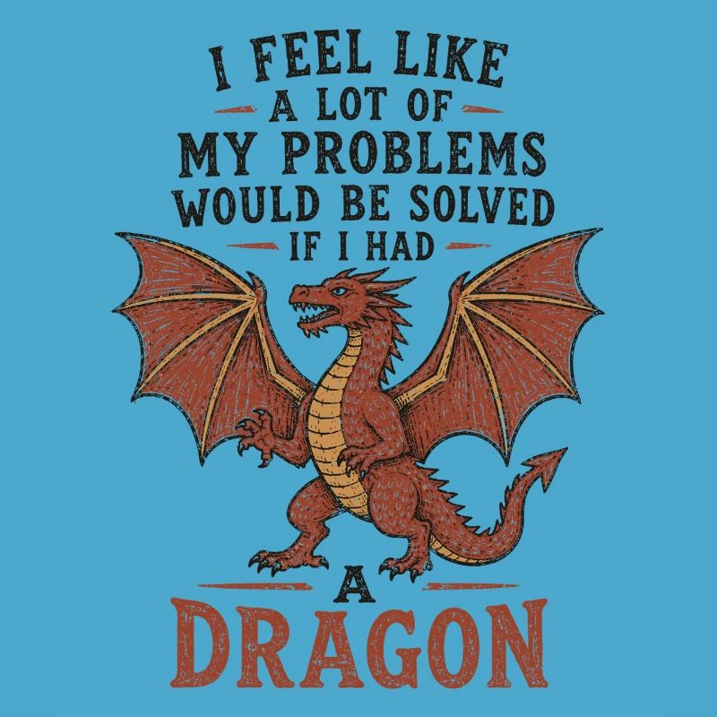 Problèmes résolus si j’avais un dragon