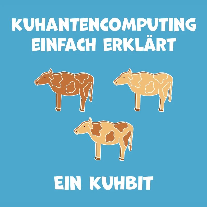Quantencomputing mit Kühen Lustig Geschenk Kuhbit