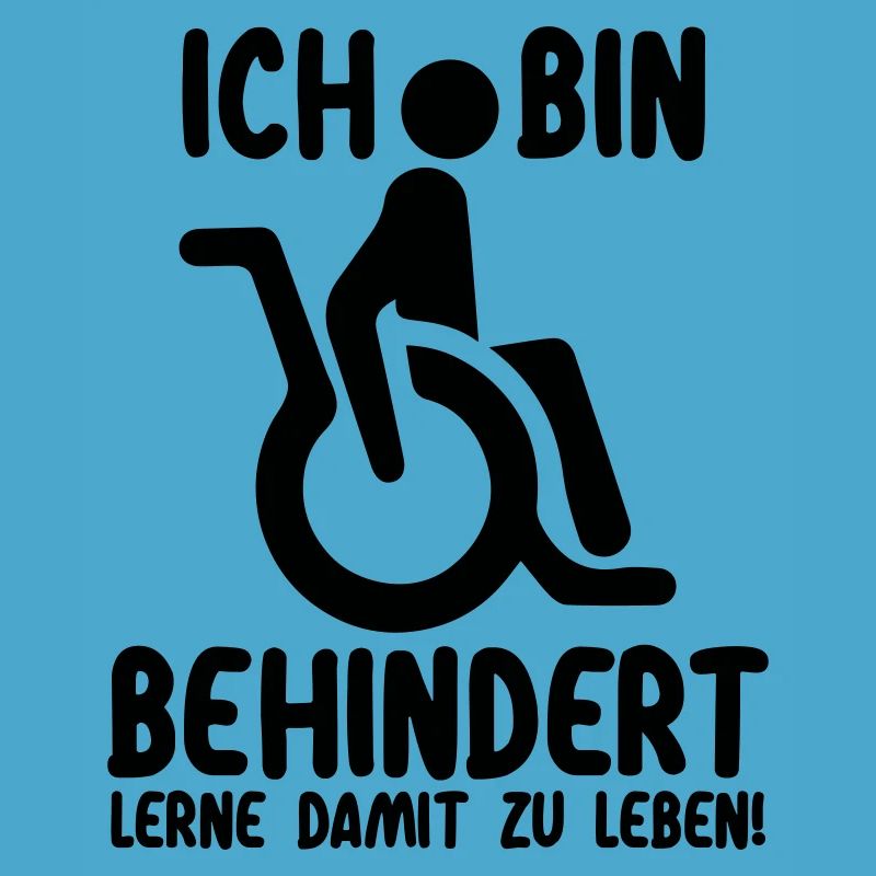 Ja, ich bin behindert | Rollstuhl Handicap