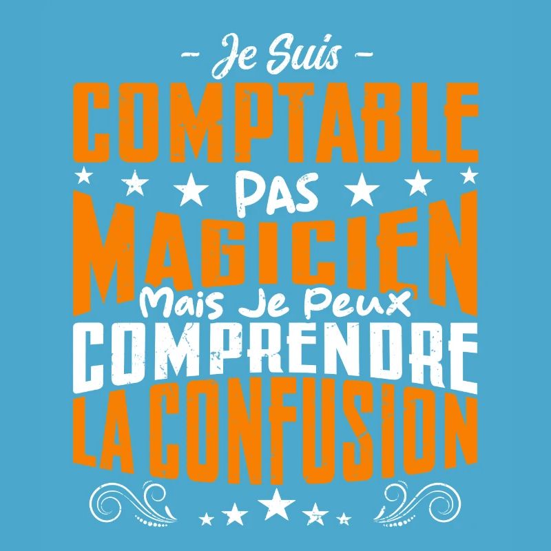 Je Suis Comptable Pas Magicien