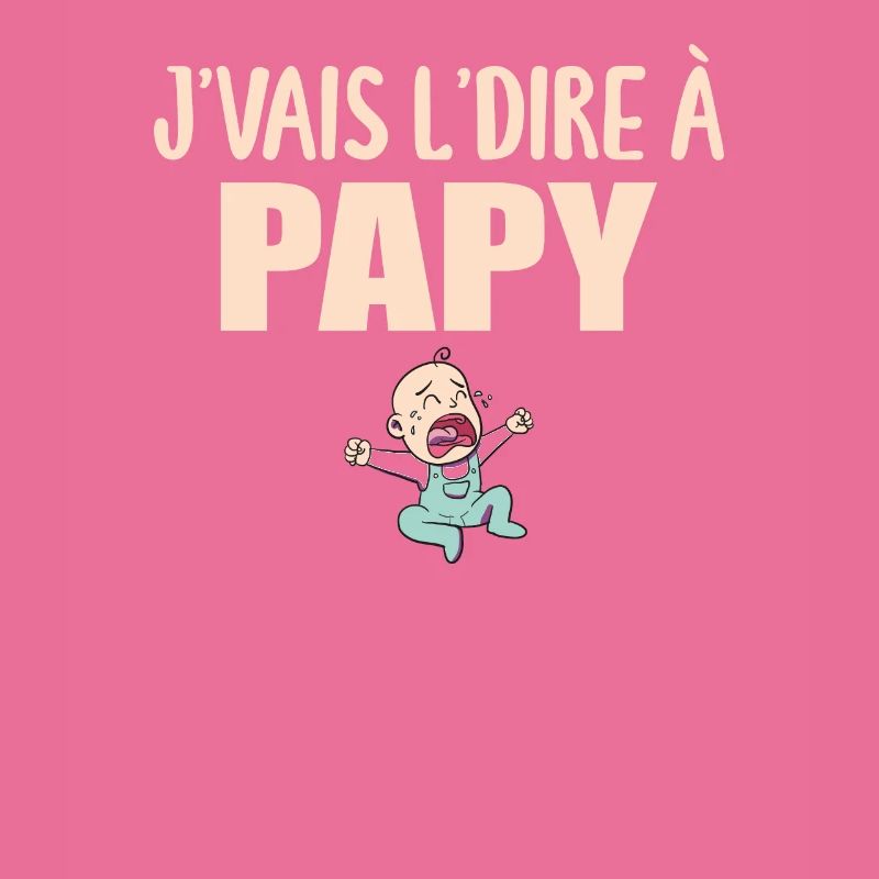 Papy - Grand-père - Papi - J'vais le dire
