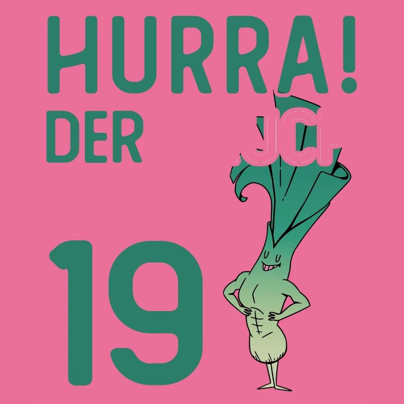 Hurra der Lauch wird 19