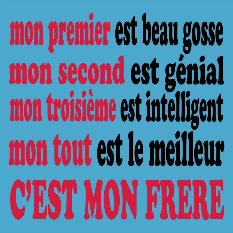 Mon frère est beau