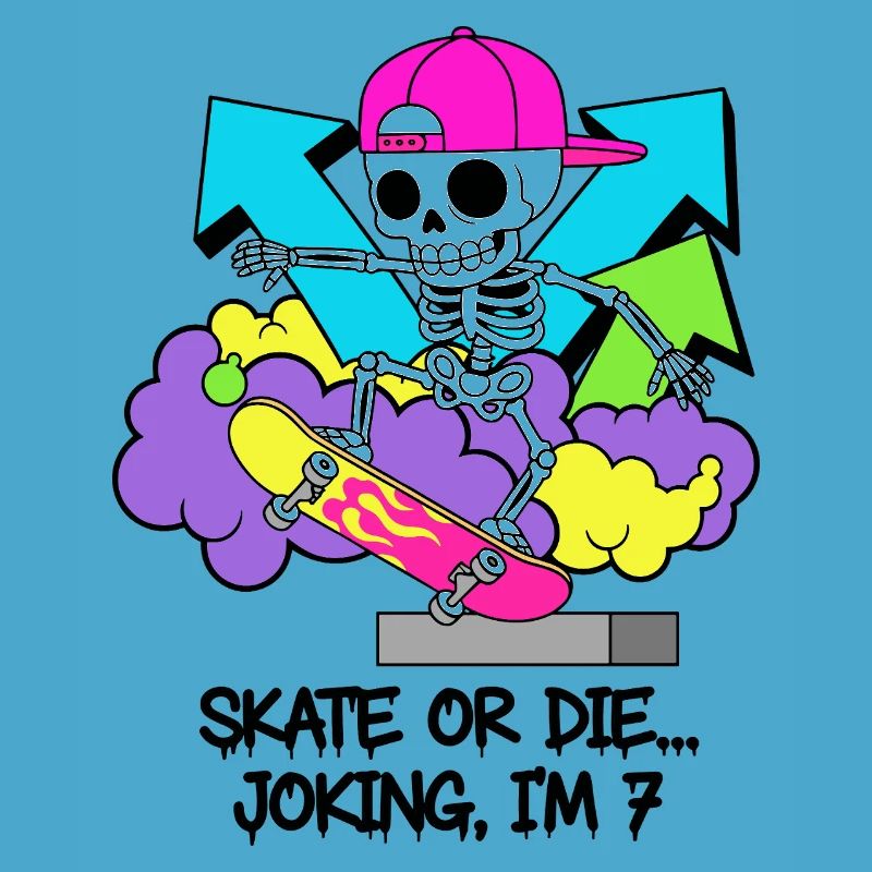 Skate oder stirb, scherzhaft, ich bin 7.