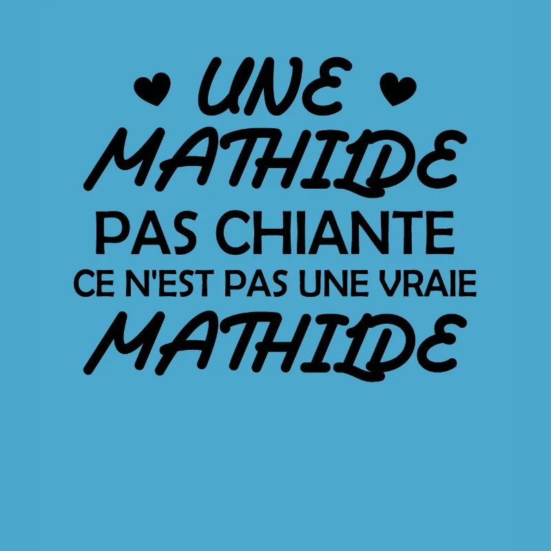 Une Mathilde pas chiante ce n est pas une vraie
