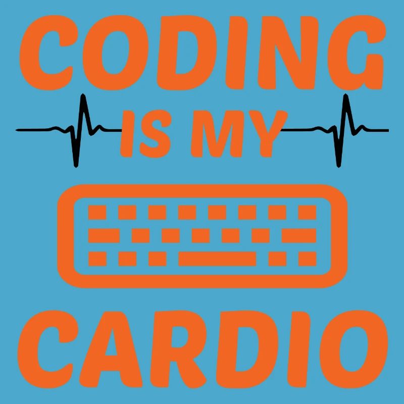 Coding Is My Cardio Programming Coder Computer Gee