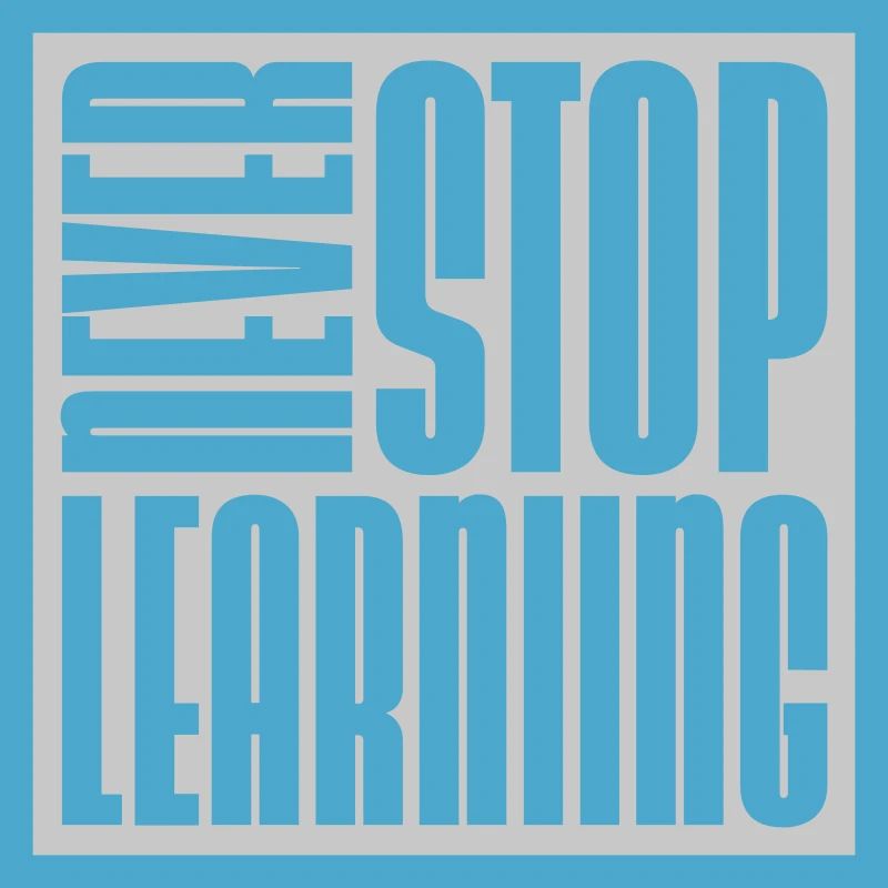 never stop learning quote