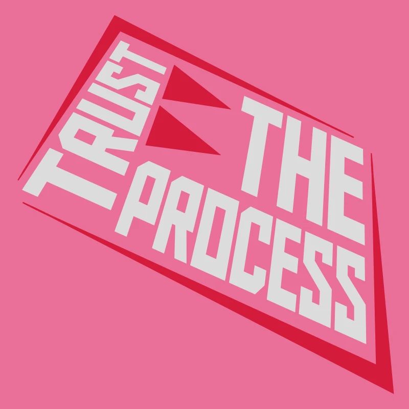 trust the process Quote